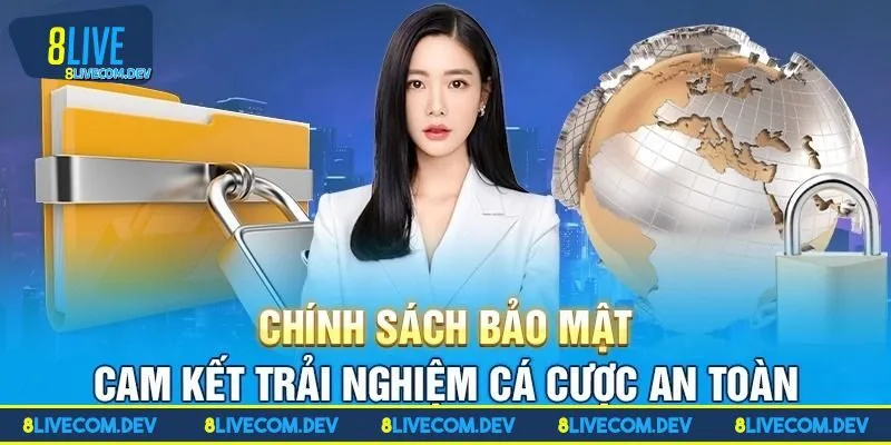 Chính sách bảo mật 8LIVE