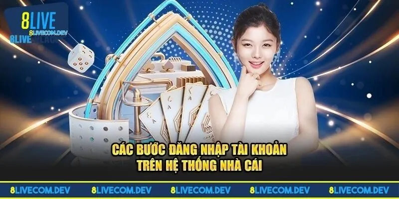 Hướng dẫn đăng nhập 8LIVE chỉ với 3 bước