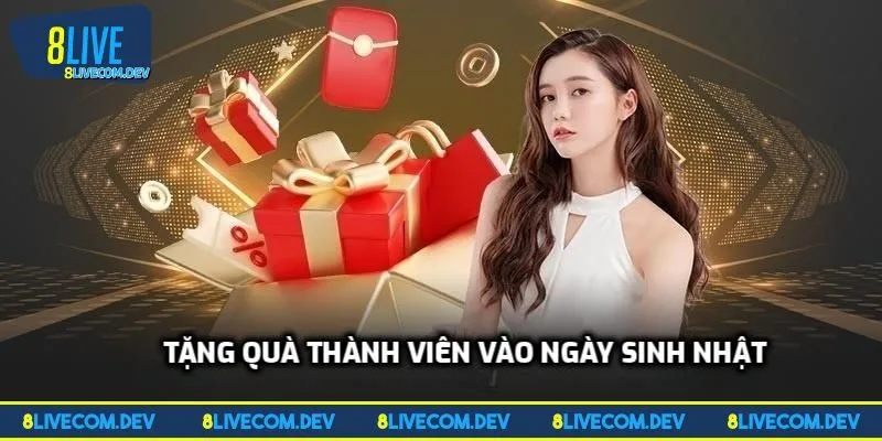 Tặng quà thành viên vào ngày sinh nhật